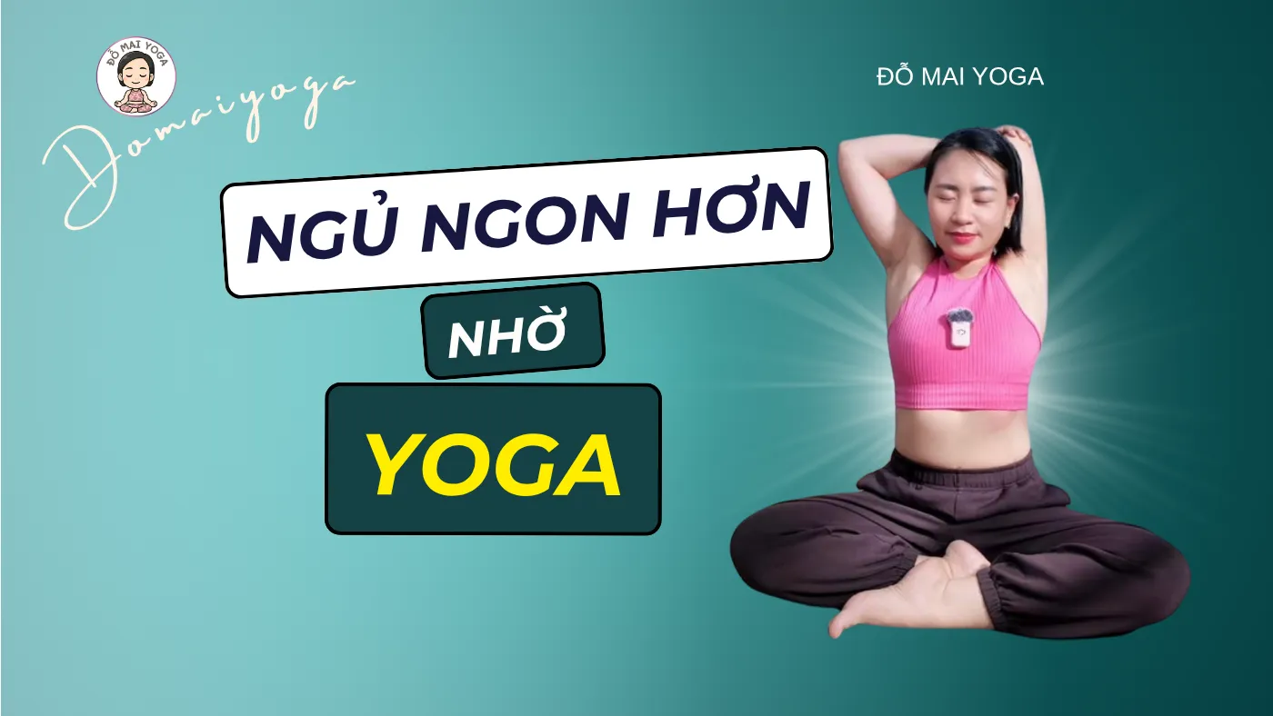Nằm mãi không ngủ được: vài phút Yoga trước giờ ngủ giúp gì?